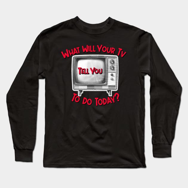 TV Controller Long Sleeve T-Shirt by RIGHTEEES